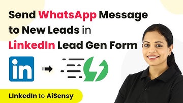 How to Send WhatsApp Message to Leads in LinkedIn Lead Gen Form - LinkedIn Lead Gen Form to AiSensy