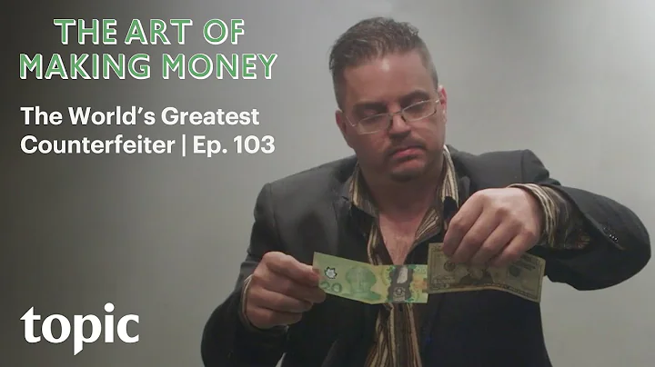 The World's Greatest Counterfeiter | The Art of Ma...