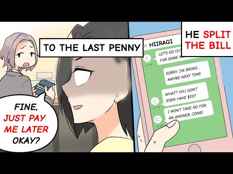 "Can you pay half?" As soon as we started dating he made me pay half for everything [Manga dub]