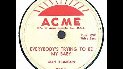 Gene Thompson -  Everybody's Trying To Be My Baby