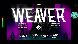 Weaver 100% By Entium [All Coins]  | Geometry dash (Daily #121) 5☆ 