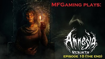Amnesia: Rebirth (Episode 10 Final)
