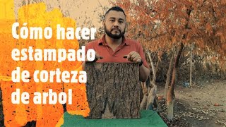 Como Hacer Estampado De Corteza De Arbol