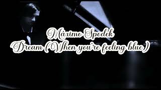 Máximo Spodek, Dream, When you're feeling blue, Instrumental Piano Love Songs, 70s Disco Version by Maximo Spodek 137 views 18 hours ago 3 minutes, 17 seconds