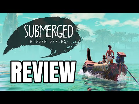 Submerged Hidden Depths Review - The Final Verdict