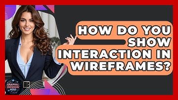 How Do You Show Interaction In Wireframes? - Graphic Design Nerd