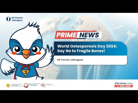 World Osteoporosis Day 2024 | Prime News | RS Premier Jatinegara
