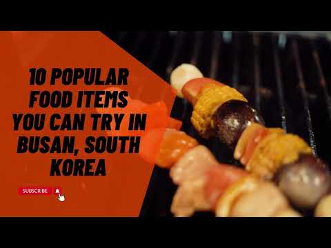 Vídeo: 10 alimentos para experimentar em Busan