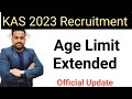 Breaking news  kas 2023 age limit extended official notice jkpsc kas2023