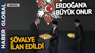 Erdoğan'a Şövalye Nişanı Tevcih Edildi