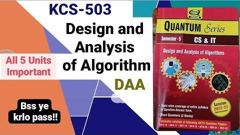 Design and Analysis of Algorithm (DAA) Important Questions for Exams || Important Topics for AKTU ||