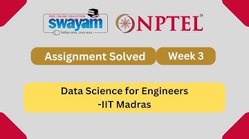 Data Science for Engineers week 3 || NPTEL answers 2024 || MY SWAYAM || nptel 2024