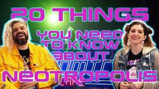 20 Things You Should Know about Neotropolis