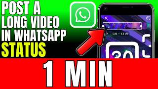 How To Post A Long Video On Whatsapp Status (2026) screenshot 2