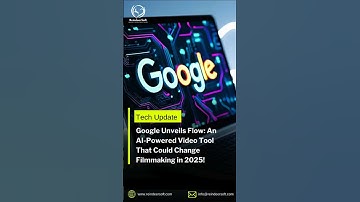 🚀Google Unveils Flow: An AI-Powered Video Tool That Could Change Filmmaking in 2025#google