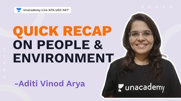 Quick Recap on People and Environment | Aditi Vinod Arya | NTA UGC NET 2021