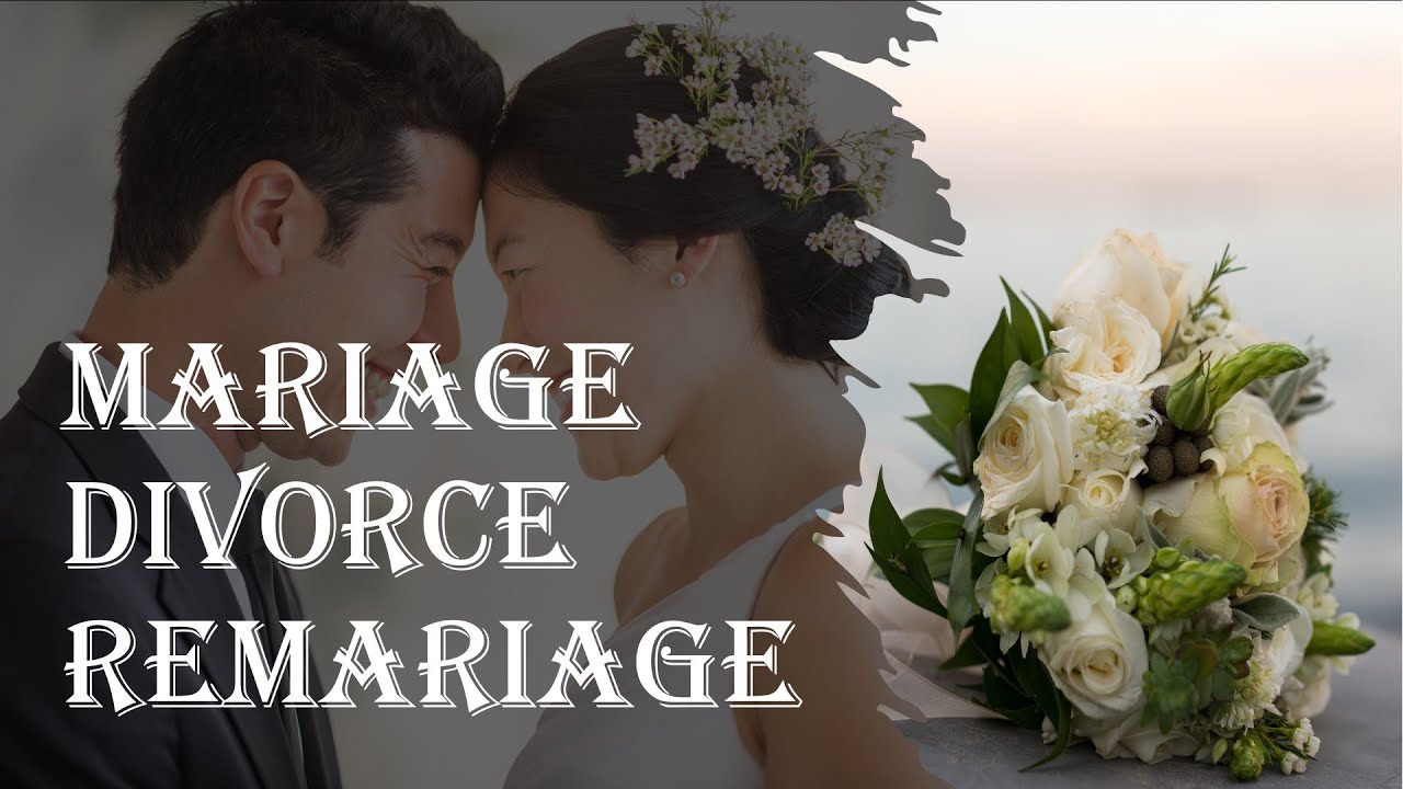Mariage divorce et remariage - YouTube