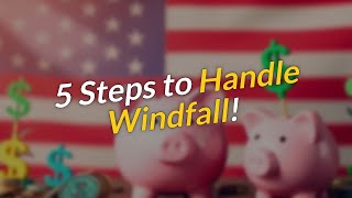 5 Steps to Handle a Sudden Windfall 💰✨