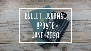 BULLET JOURNAL UPDATE JUNE 2020 * B6 ARCHER & OLIVE * BUJO FLIP THROUGH * ADDING FLYLADY SYSTEM