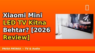 Xiaomi Mini LED TV Kitna Behtar? [2026 Review] #Shorts