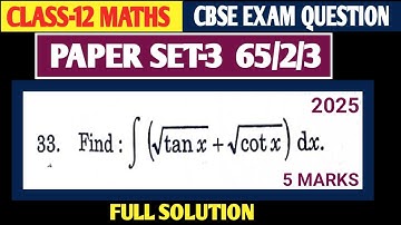 CBSE CLASS 12 MATHS PAPER QUESTION SOLUTION | PAPER SET 3  65/2/3 | MATHS EXAM QUESTION 2025