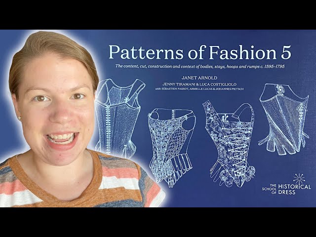 Unboxing PATTERNS OF FASHION 5 by Janet Arnold - 18th Century