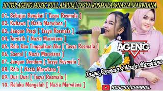 Ageng Full Album Tasya Rosmala X Nazia Marwiana Sebujur Bangkai Kubawa Jangan Pergi