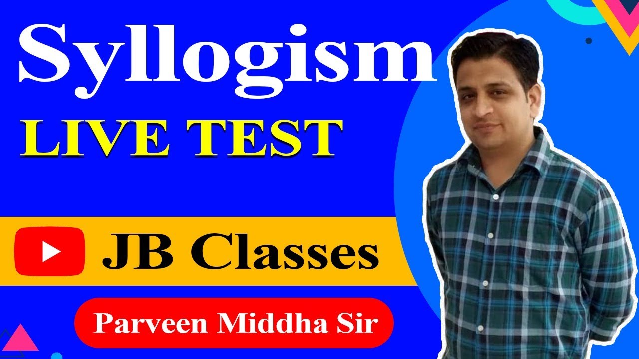 syllogism-live-test-reasoning-tricks-for-all-competitive-exams-by-parveen-sir-youtube