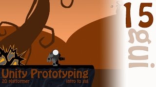 2D Prototyping in Unity - Tutorial - Platformer - Introduction to GUI Design