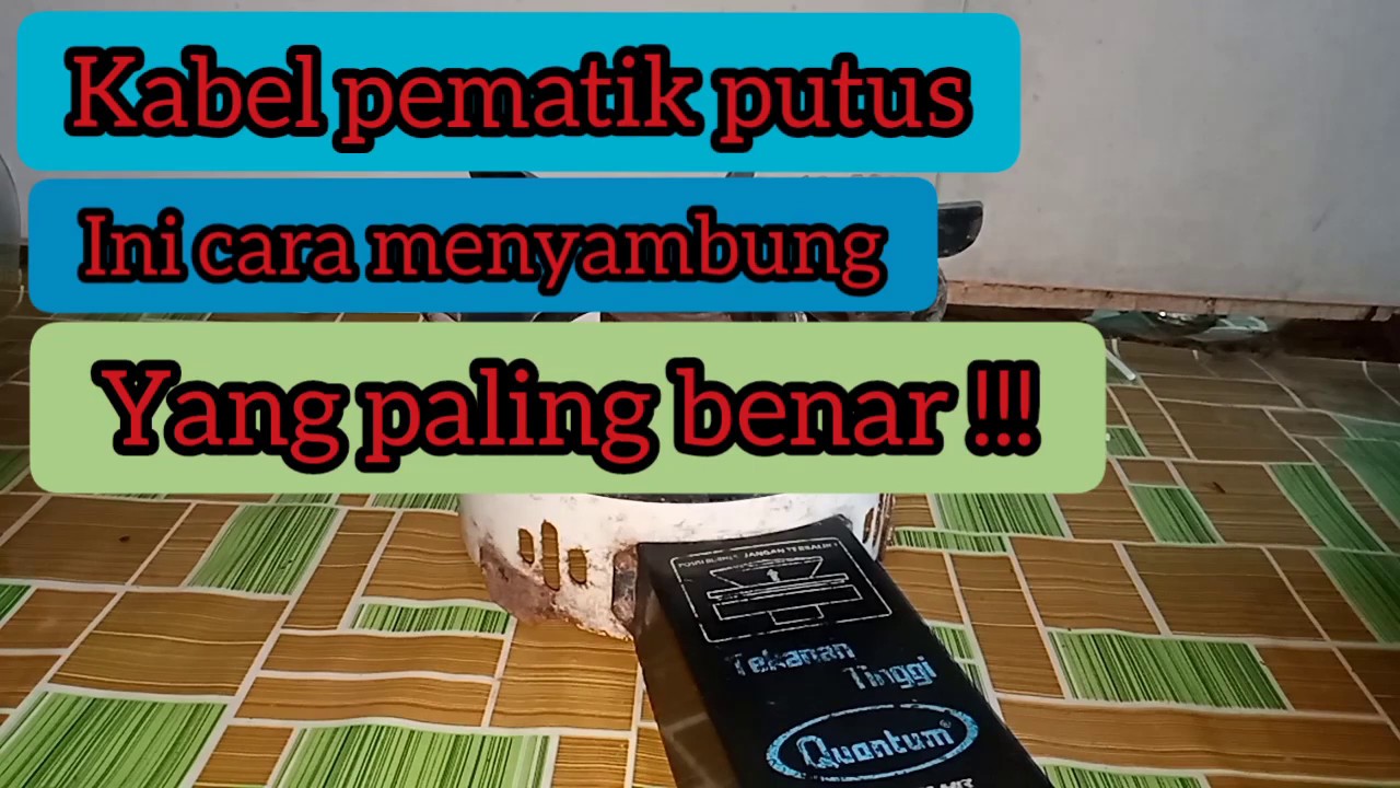  Cara  mudah menyambung  KABEL PEMATIK yang  PUTUS  YouTube