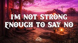 BlackHawk - I'm Not Strong Enough to Say No (Lyrics)