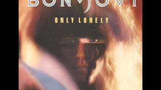 Bon Jovi-Only Lonely (1986-Rare Live)