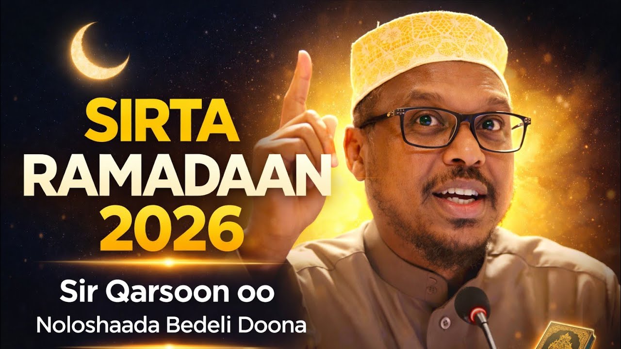 Sirta Bisha Ramadaan 2026 | Sheekh Mustafe Xaaji Ismaaciil | Sida Loo Faa’iidaysto Ramadaan 🌙✨
