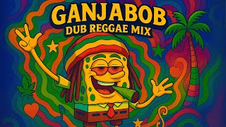 Download Lagu GANJABOB Dub Reggae Mix 🌀🐚 | Parody by jar MP3 Download Lagu GANJABOB Dub Reggae Mix 🌀🐚 | Parody by jar MP3
