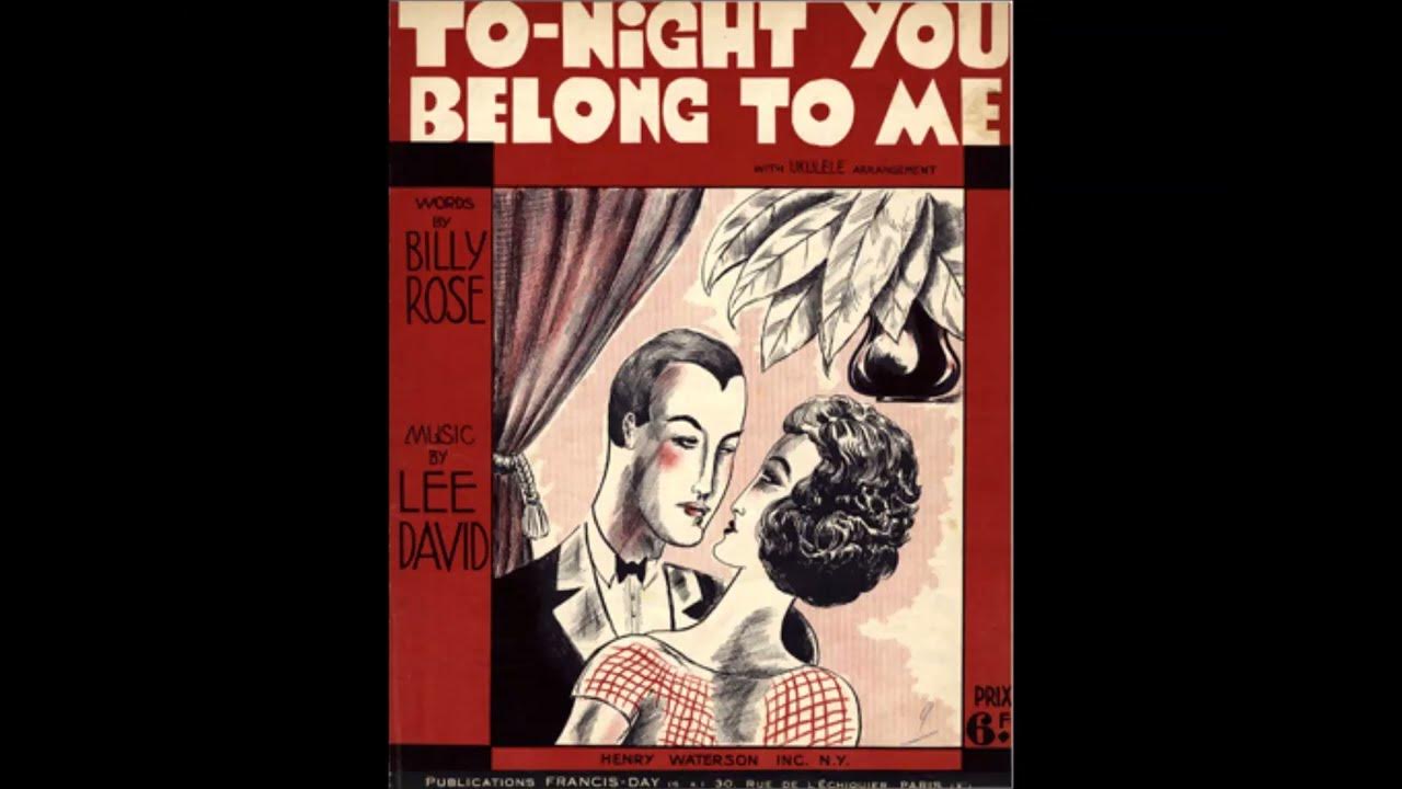 Gene Austin - Tonight You Belong To Me 1927 (Remastered) (Billy Rose & Lee David) Gene Austin - Tonight You Belong To Me 1927 (Remastered) (Billy Rose & Lee David)