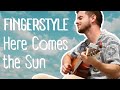 Here Comes the Sun Fingerstyle Guitar (The Beatles)