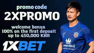 1xbet promo code Cambodia 2026 | How to register 1xbet account in Cambodia | 1xbet Cambodia