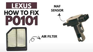 Lexus : How to Fix P0101 Engine Error Code with 2 Methods