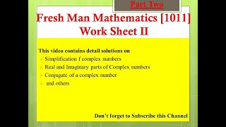 Fresh Man Mathematics, Basic Mathematics (1011), Work Sheet II with Solutions Part Two