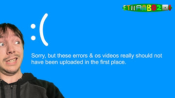 ethanb0206 VS. The Ultimate UNKNOWN Errors & OS videos collection