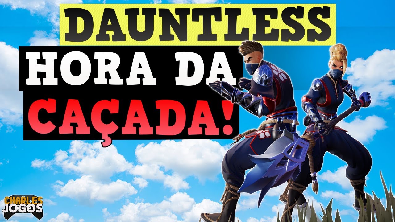 DAUNTLESS REFORGED- PRIMEIRAS IMPRESSÕES | MMO FREE TO PLAY (PC, PS4, XBOX, ANDROID E SWITCH) 👾