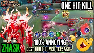 Zhask Best Build Combo Tersakit 100% Annoying Zhask One Hit Kill Zhask Top 1 Global Mlbb