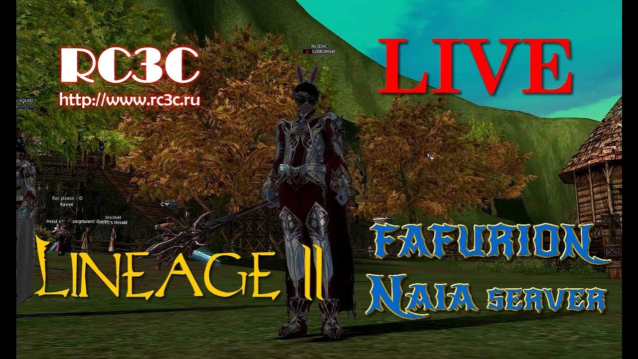 ✔ RC3C LiVE - Lineage2 - Naia [NCsoft WEST] 18.02.2020