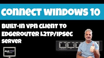 How To Connect To EdgeRouter L2TP VPN Server From Windows 10