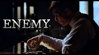 Thomas Shelby (Peaky Blinders) | Enemy by Peaky_inspiration 5,142 views 3 weeks ago 2 minutes, 19 seconds