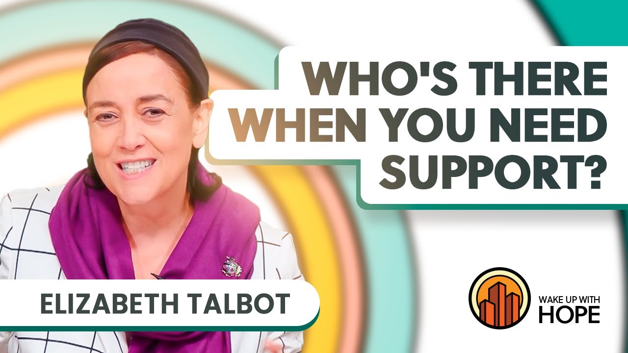 Who's there when you need support? | Elizabeth Talbot - YouTube