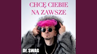 CHCĘ CIEBIE NA ZAWSZE