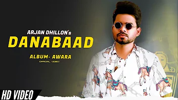 Danabaad (Sahiba) Official Video | Arjan Dhillon | New Punjabi Song | Latest Punjabi Song2022