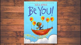 BE YOU by Peter H. Reynolds | [Read Aloud]