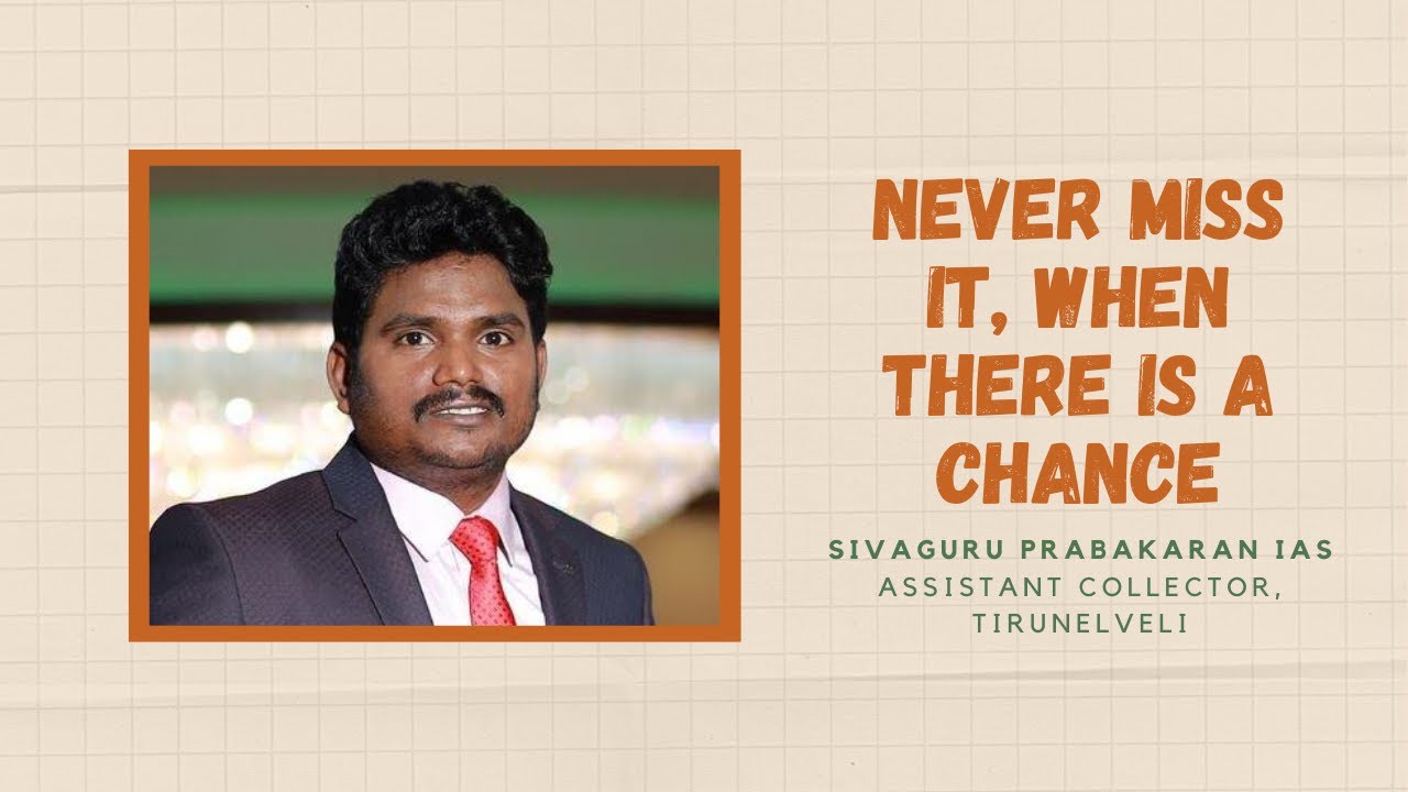"Chasing the DREAM" | M Sivaguru Prabakaran, IAS - Inspirational UPSC Success Story
